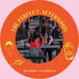 The Perfect Afternoon Poster